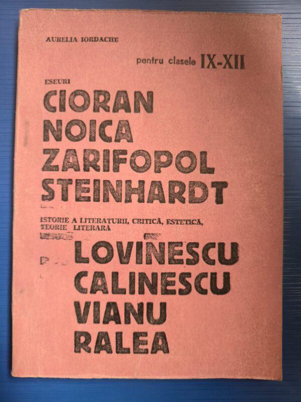 WhatsApp Image 2026-03-02 at 20.34.14 CIORA, NOICA, ZAIFOPOL, STEINHARDT-eseuri; LOVINESCU, CĂLINESCU, VIANU, RALEA-istorie a literaturii, critică, estetică, teorie literară