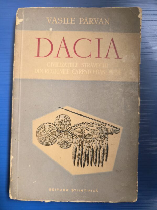Dacia, civilizațiile străvechi din regiunile carpato-danubiene