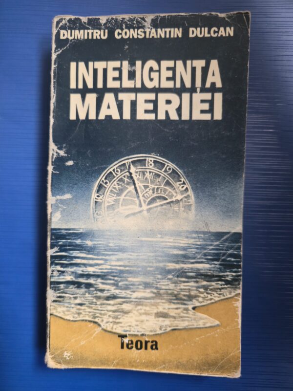 Inteligenta materiei Inteligența Materiei